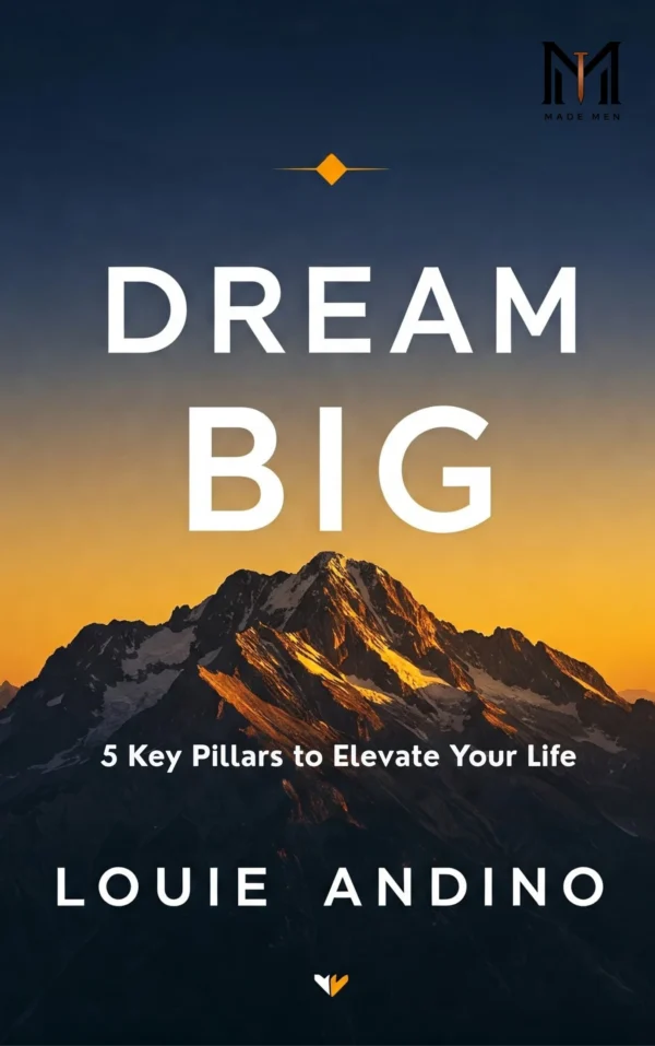 Dream Big - 5 Key Pillars to Elevate Your Life