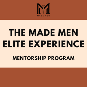 Made Men Elite Experience