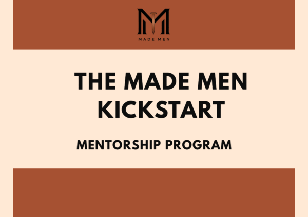 Made Men Kickstart